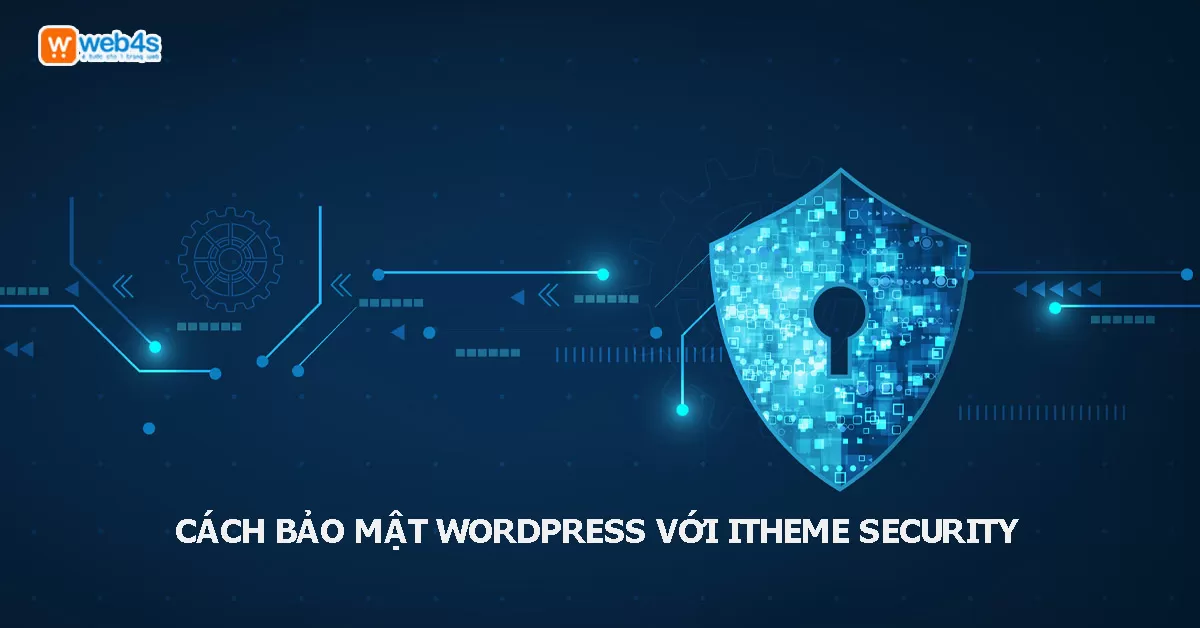 Bảo mật WordPress dễ dàng với iTheme Security chỉ trong 3 bước